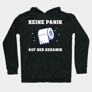 Keine Panik auf der Keramik I Lustige Klopapierkrise 2020 Hoodie